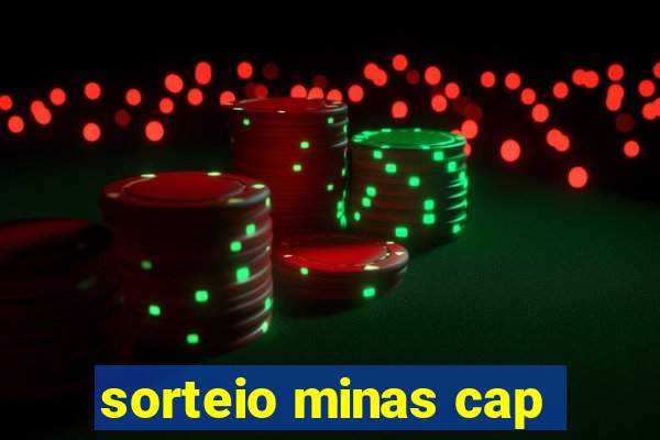 sorteio minas cap